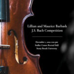 Lillian and Maurice Barbash Bach Competition