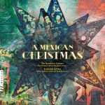 CD Review: Ensembles Evoke Wonders of Mexican Christmas