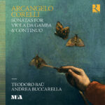 Recording Review: Gambist Teodoro Baù, Making Corelli His Own