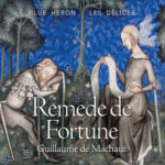 Fortune Favors the Old: Machaut from Blue Heron and Les Délices