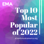 EMA's Top 10 Most Popular of 2022