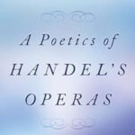 Hidden Narratives in Handel Operas