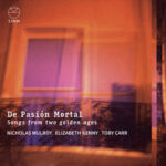 De Pasión Mortal: Latin Pop Meets Purcell