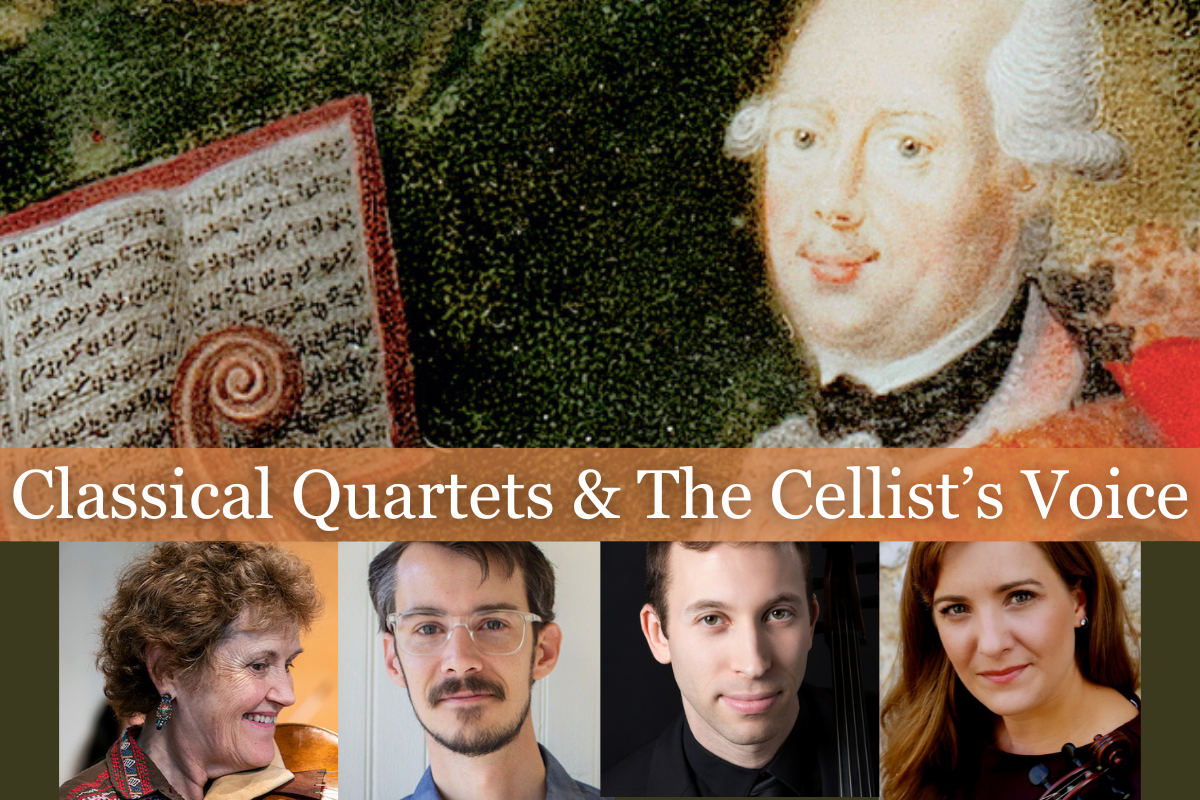 La Serenissima: Vivaldi for All Seasons CONCERT 4—Classical Quartets & The Cellist's Voice