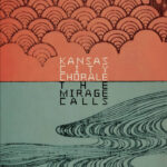 A Shimmering Mirage from Kansas City Chorale
