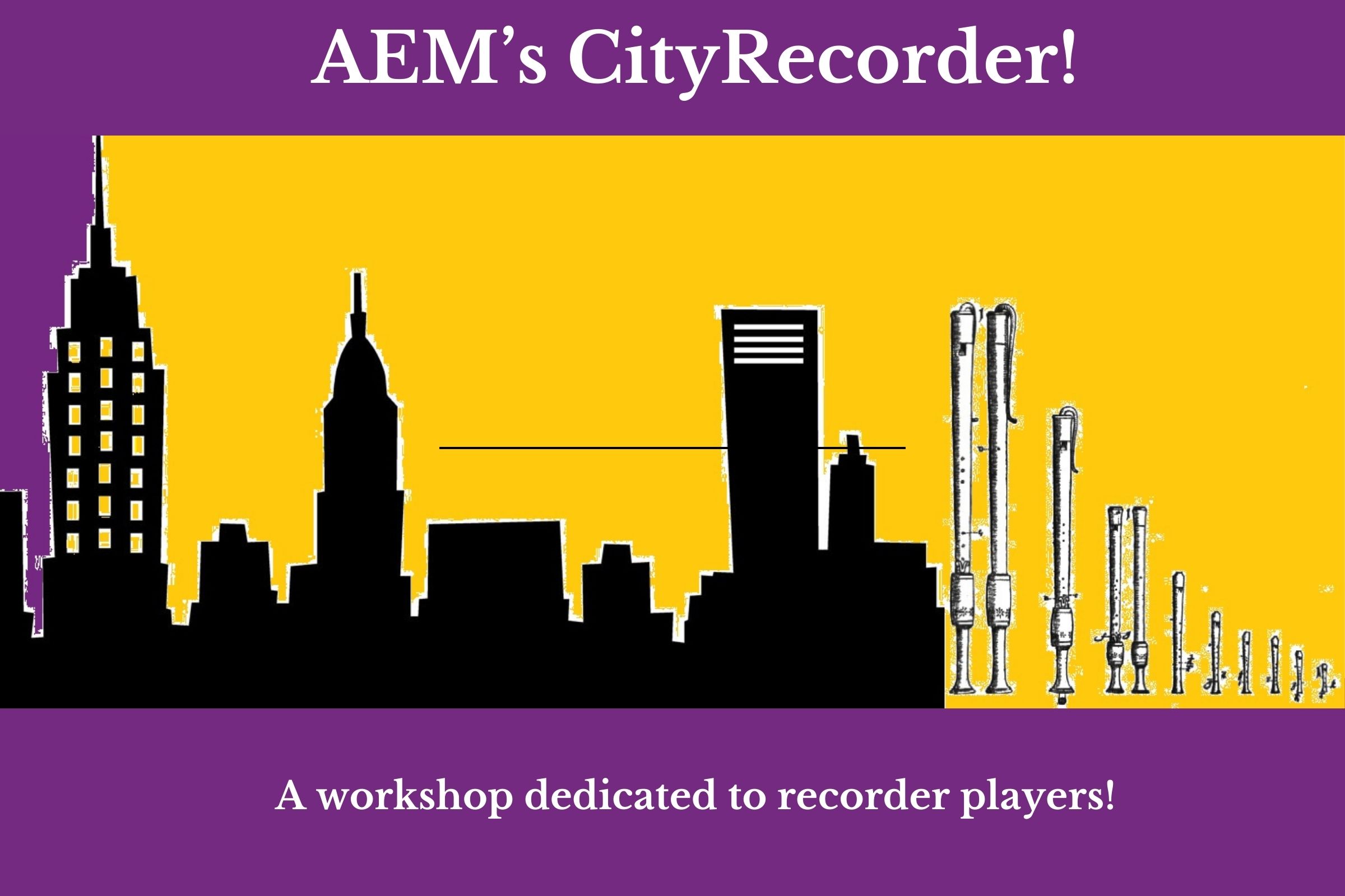 Amherst Early Music's CityRecorder Workshop in NYC