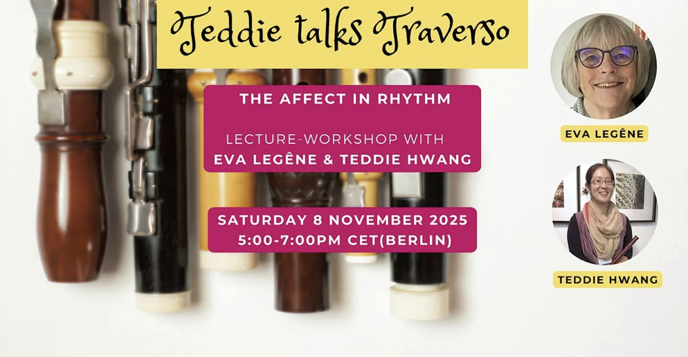 Teddie Talks Traverso - "The Affect in Rhythm" with Eva Legêne & Teddie Hwang