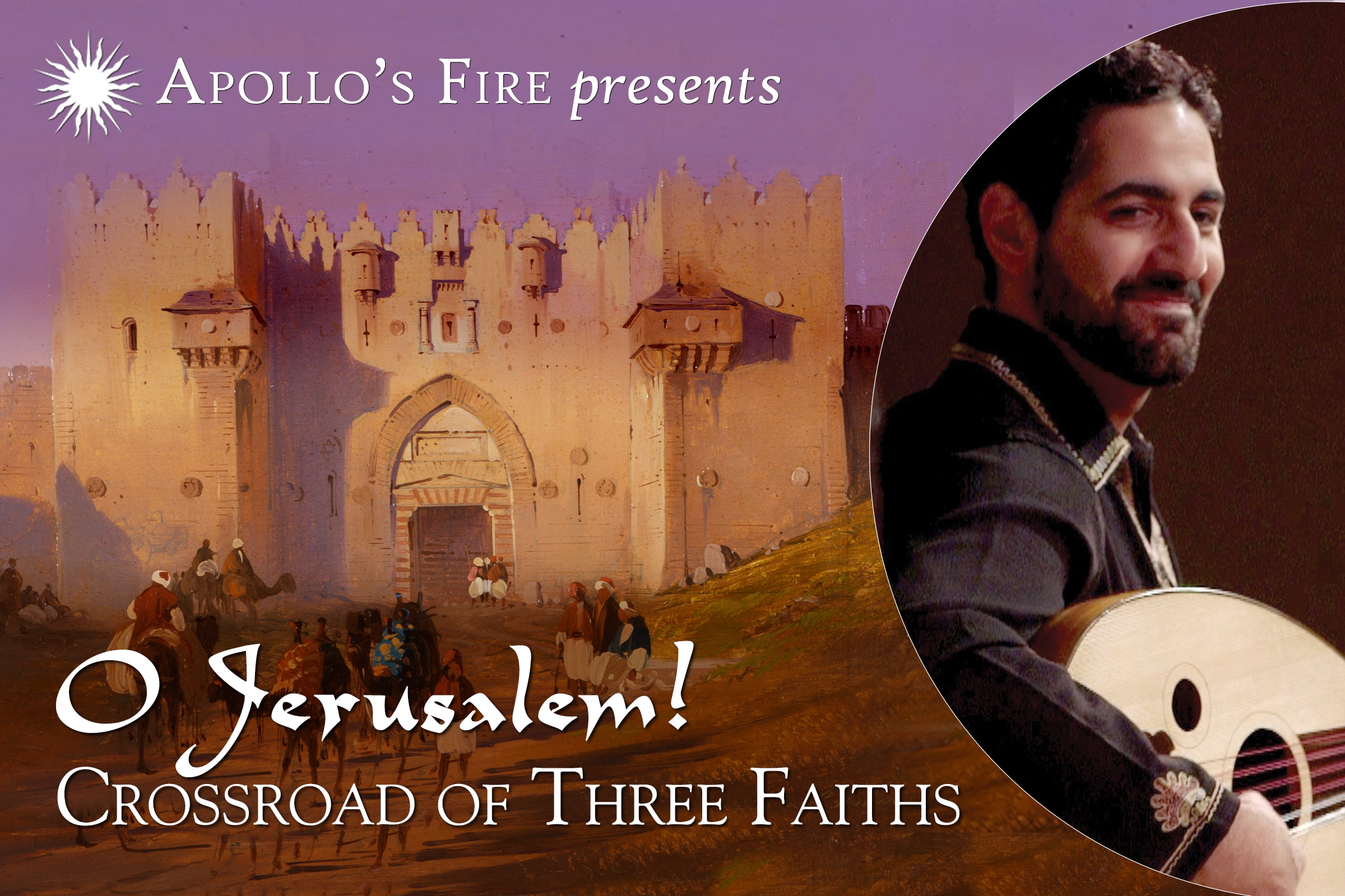 O Jerusalem! (Chicago): Crossroad of Three Faiths