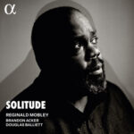 Solitude: Reginald Mobley Unplugged