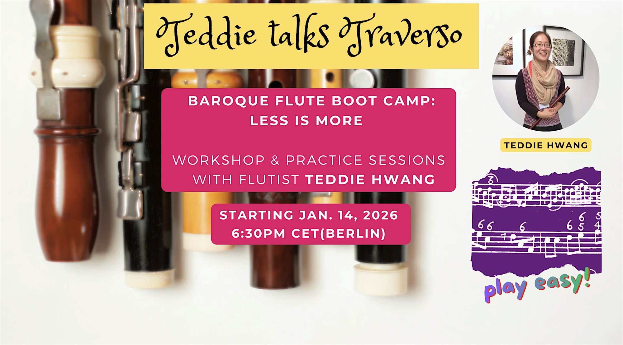 Teddie Talks Traverso - \"Baroque Flute Boot Camp: Less is MORE\"