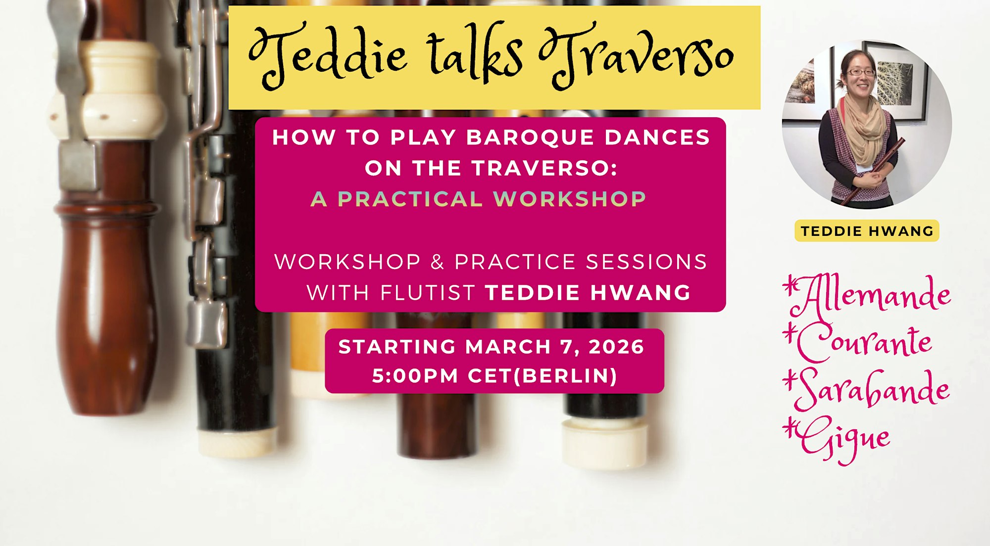 Teddie Talks Traverso - \"How to Play Baroque Dances on the Traverso: A Practical Workshop\"