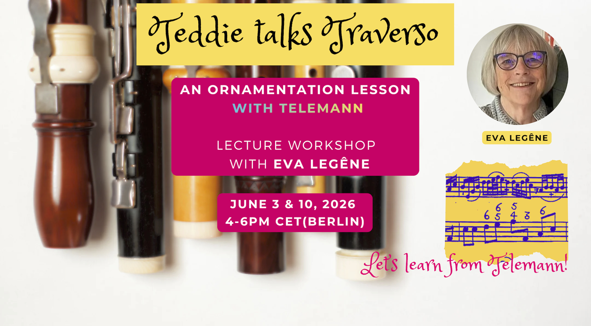 Teddie Talks Traverso - \"An Ornamentation Lesson with Telemann\"(and Eva Legêne!)
