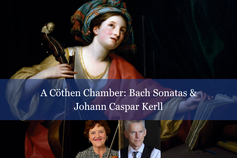 Bright Cecilia: The Power of Harmony - 46th Festival 2026 · A Cöthen Chamber: Bach Sonatas