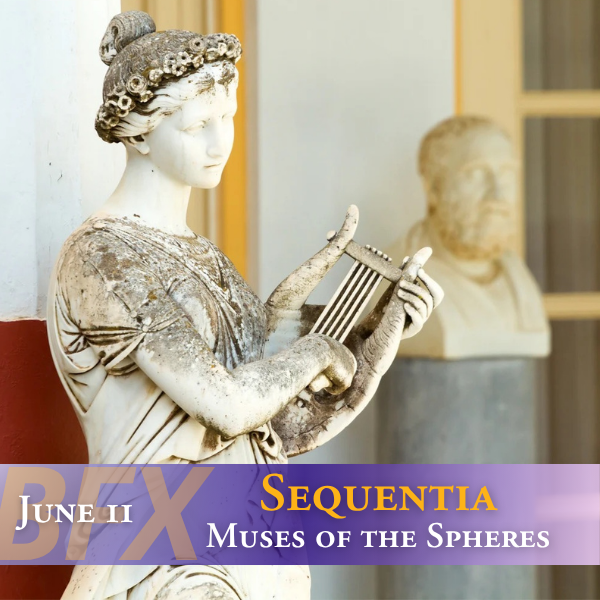 2026 Berkeley Festival & Exhibition: Sequentia—Muses of the Spheres