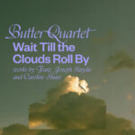 Drama, Humor, Technicolor from the Butter Quartet