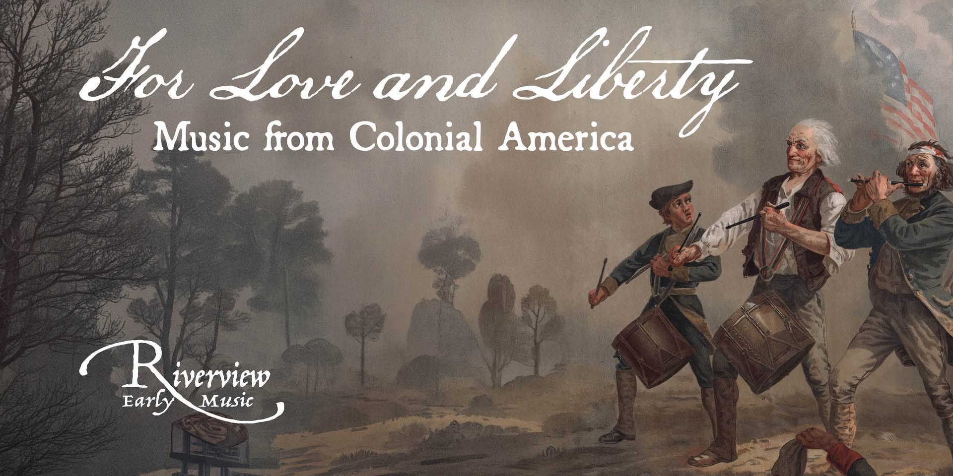 Riverview Early Music presents: For Love and Liberty - Music from Colonial America