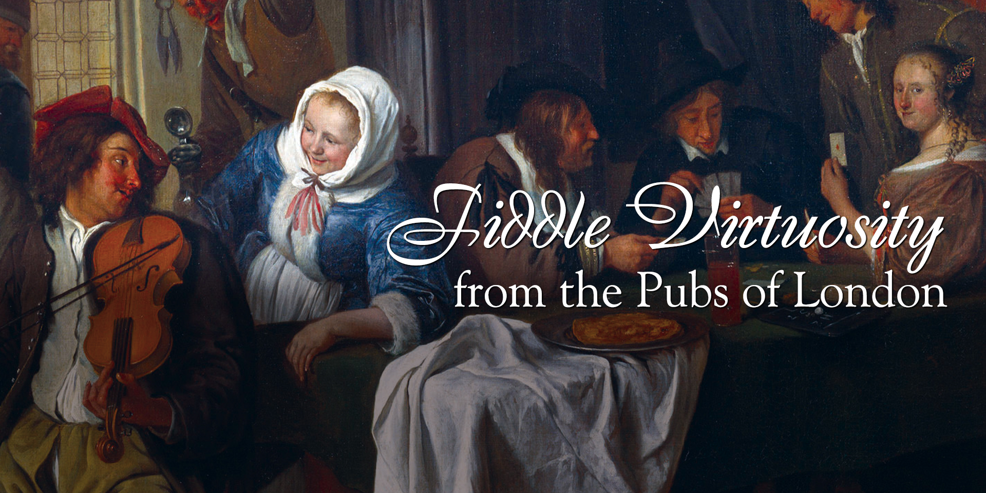 FIDDLE VIRTUOSITY from the Pubs of Old London (Chicago)